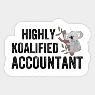 highly koalified accountant Sticker